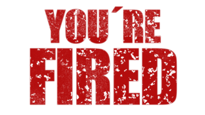 Middle you are fired